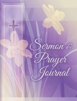 Sermon & Prayer Journal 1710114584 Book Cover