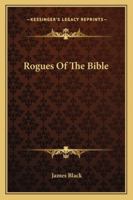 Rogues Of The Bible 1432629433 Book Cover