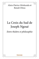 La Croix du Sud de Joseph Ngoué (French Edition) 2334096199 Book Cover