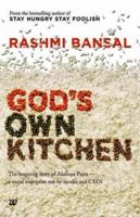 God's Own Kitchen: The Inspiring Story of Akshaya Patra - A Social Enterprise Run by Monks and CEOs 9385724843 Book Cover
