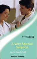 A Very Special Surgeon (Mills & Boon Medical Romance) 0373064624 Book Cover