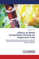 Effects of Weed Competition Periods on Sugarcane Crop 6203195146 Book Cover
