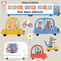 Colorful World: Vehicles 1610678478 Book Cover