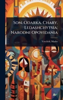 Son. Odarka. Chary. Ledashchytsia; Narodni Opovidania 1024507327 Book Cover