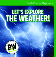 Let's Explore the Weather! 1502656418 Book Cover