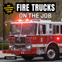 Fire Trucks on the Job 1978573847 Book Cover