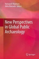 New Perspectives in Global Public Archaeology 1461458749 Book Cover