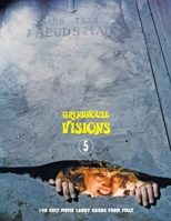 Grindhouse Visions 5: 140 Cult Movie Lobby Cards From Italy 191728540X Book Cover