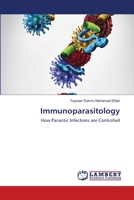 Immunoparasitology: How Parasitic Infections are Controlled 6203846937 Book Cover