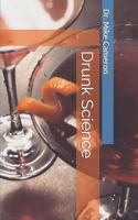 Drunk Science 1729140602 Book Cover