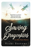 Saving Dragonflies 0648383156 Book Cover