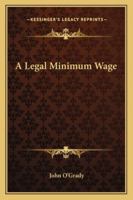 A Legal Minimum Wage 1432645994 Book Cover