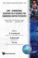 Low-Dimensional Quantum Field Theories for Condensed Matter Physicists: Lecture Notes of Ictp Summer Course Trieste, Italy September 1992 (Series on Modern Condensed Matter Physics, Vol 6) 9810221401 Book Cover