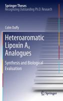 Heteroaromatic Lipoxin A4 Analogues: Synthesis and Biological Evaluation 3642246311 Book Cover