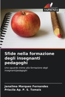 Sfide nella formazione degli insegnanti pedagoghi: Uno sguardo intimo alla formazione degli insegnanti/pedagoghi (Italian Edition) B0CK3MYJ7B Book Cover