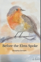 Before the Elms Spoke B09W7L5TFP Book Cover