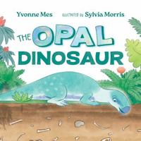 The Opal Dinosaur 1486316794 Book Cover