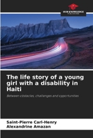 The life story of a young girl with a disability in Haiti 6204348647 Book Cover