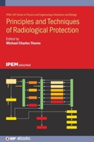 Principles and Techniques of Radiological Protection 0750324228 Book Cover