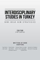 Interdisciplinary Studies in Turkey: New Ideas New Strategies 1490772820 Book Cover