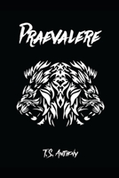 Praevalere 1496189337 Book Cover