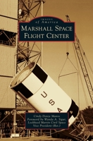 Marshall Space Flight Center 146710454X Book Cover