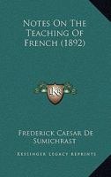 Notes On The Teaching Of French 1120658268 Book Cover