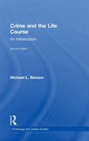 Crime and the Life Course 0415994926 Book Cover