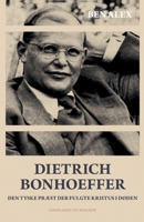 Dietrich Bonhoeffer. Den tyske præst der fulgte Kristus i døden 8726431076 Book Cover