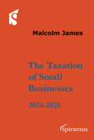 Taxation of Small Businesses 2024/25 1913507580 Book Cover