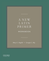 A New Latin Primer Workbook 0190266988 Book Cover