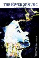 The Power of Music : An Anthology 150892211X Book Cover