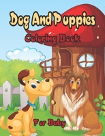 Dog And Puppies Coloring Book For Baby B09TDW4WT2 Book Cover