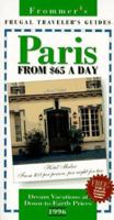 Frommer's 96 Frugal Traveler's Guides: Paris from $65 a Day (Serial) 0028608682 Book Cover