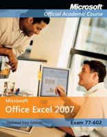 Exam 77-602, International Student Version: Microsoft Office Excel 2007 047006949X Book Cover