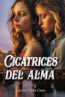 Cicatrices del alma (Un amor infinito) B0C2S27C7T Book Cover