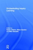 Orchestrating Inquiry Learning 0415601134 Book Cover