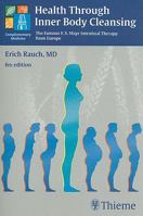 Health Through Inner Body Cleansing: The Famous F. X. Mayr Intestinal Therapy from Europe 3131482060 Book Cover