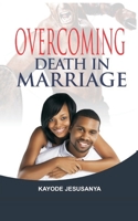 Overcoming Death in Marriage B091JCYTW6 Book Cover