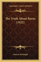 The Truth About Burns 1164021192 Book Cover