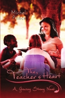 The Teacher's Heart 1680464248 Book Cover