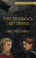 Tom Thomson's Last Paddle 0888784309 Book Cover