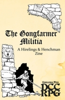 The Gongfarmer Militia: A Hirelings & Henchman Zine 1435765761 Book Cover