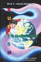 Autism: I is for Inventing (Autism Redefined) 1069328588 Book Cover