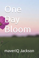 One Day Bloom B0DXL4VS3M Book Cover