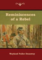 Reminiscences of a Rebel 1508684359 Book Cover