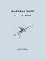 Spanish Easy Reader: La luna y la loba 1981231412 Book Cover