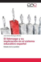El liderazgo y su implicaci�n en el sistema educativo espa�ol 6202812508 Book Cover