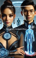 l'éveil de l'intelligence artificielle (French Edition) B0DW96MS64 Book Cover