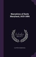 Narratives of Early Maryland 1633-1684 1015988261 Book Cover